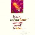 La vie est une fleur